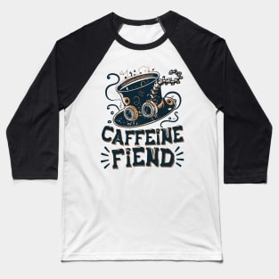 Caffeine Fiend Coffee Lover - Coffee Popart Foodie Funny Baseball T-Shirt